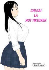 chi-gai-la-hot-tiktoker