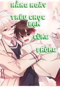 hang-ngay-treu-choc-ban-cung-phong