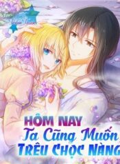 hom-nay-ta-cung-muon-treu-choc-nang