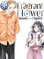 the-fragrant-flower-blooms-with-dignity-kaoru-hana-wa-rin-to-saku-3