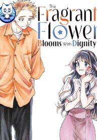the-fragrant-flower-blooms-with-dignity-kaoru-hana-wa-rin-to-saku-3