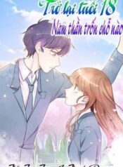 tro-lai-tuoi-18-nam-than-tron-cho-nao