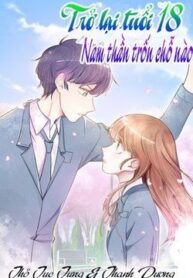 tro-lai-tuoi-18-nam-than-tron-cho-nao